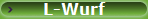 L-Wurf